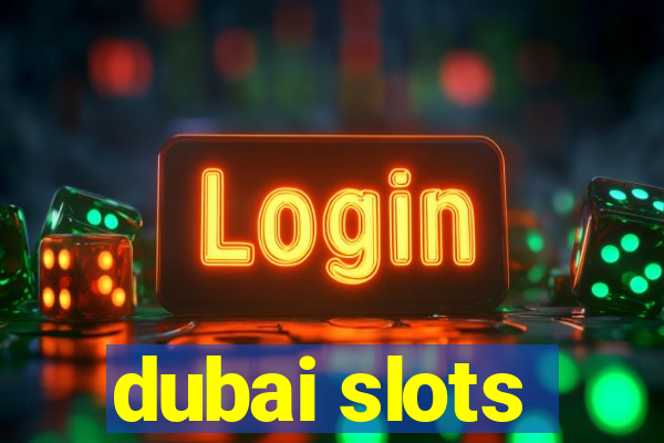 dubai slots