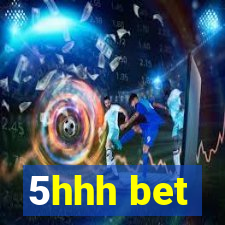 5hhh bet