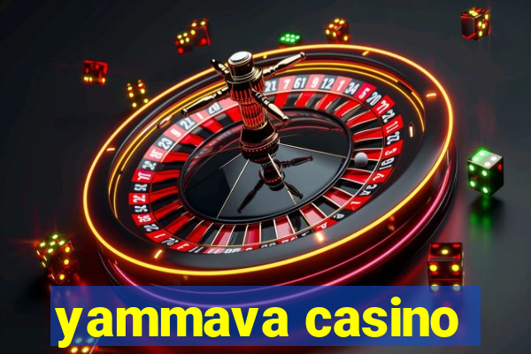 yammava casino