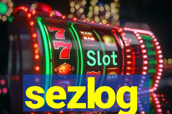 sezlog