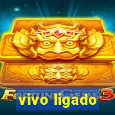 vivo ligado