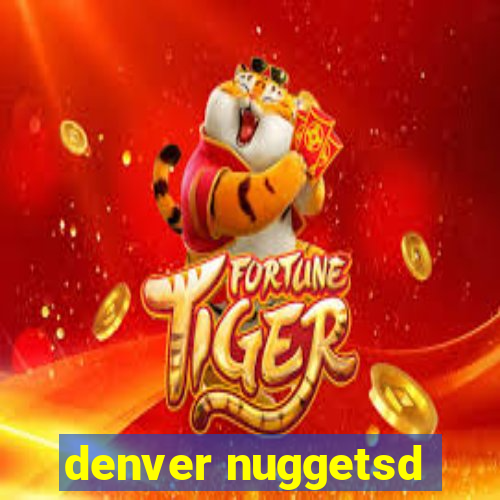 denver nuggetsd