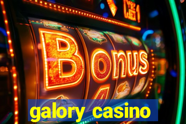 galory casino