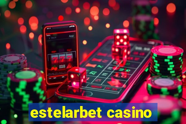 estelarbet casino