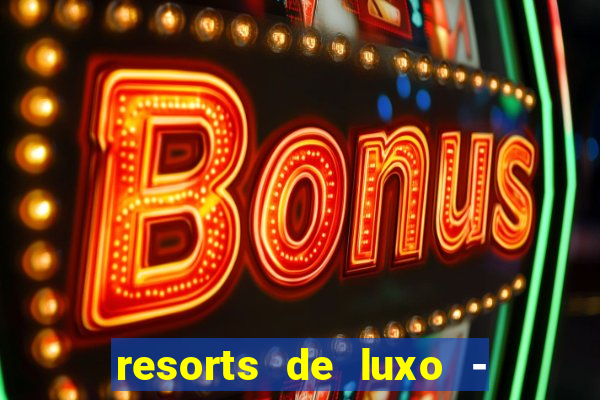 resorts de luxo - slots 49pubg