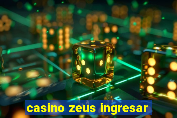 casino zeus ingresar