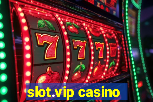 slot.vip casino