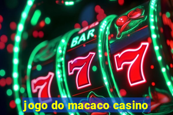 jogo do macaco casino