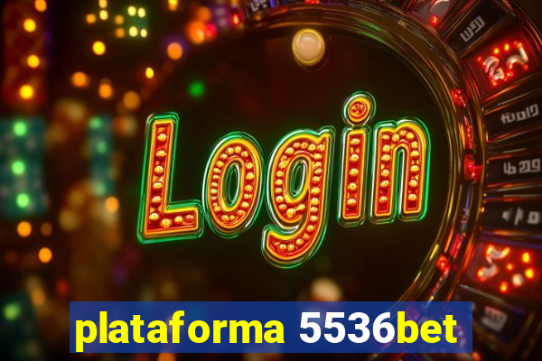 plataforma 5536bet