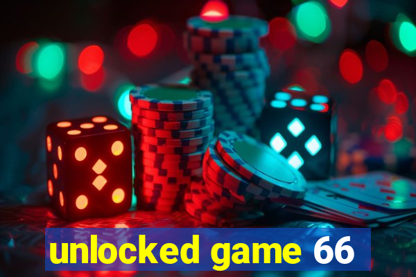 unlocked game 66