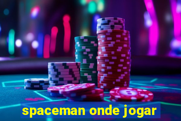 spaceman onde jogar