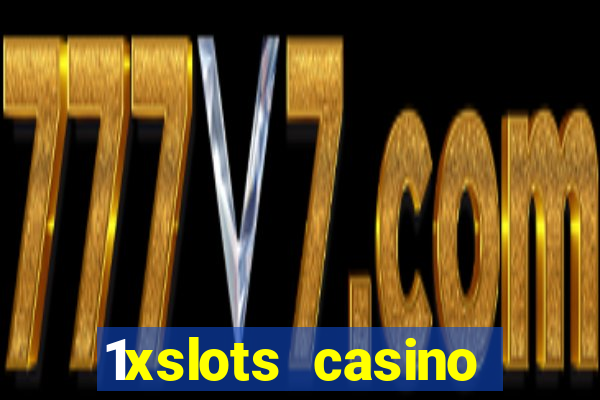 1xslots casino официальный сайт