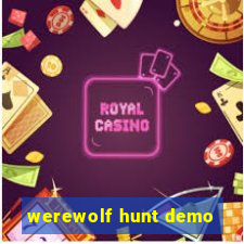 werewolf hunt demo