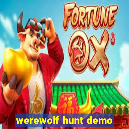 werewolf hunt demo