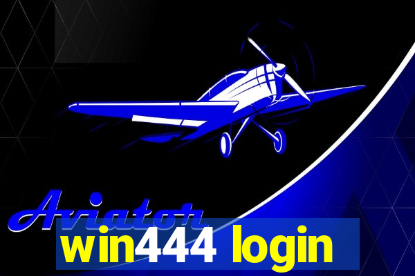 win444 login