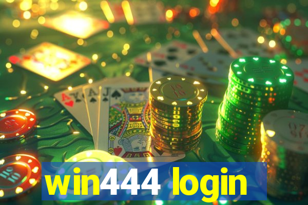 win444 login