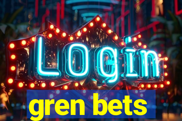 gren bets