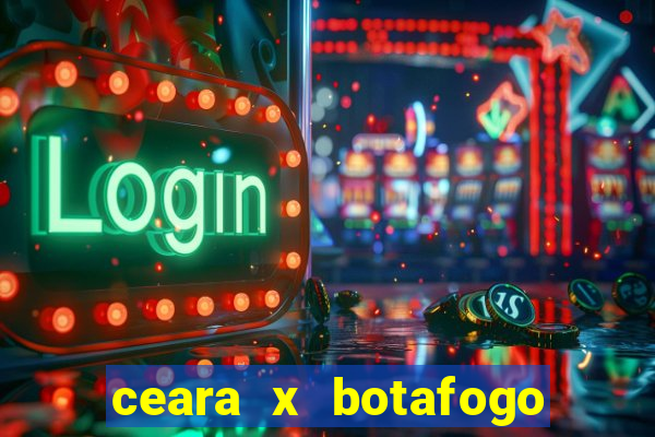 ceara x botafogo sp futemax