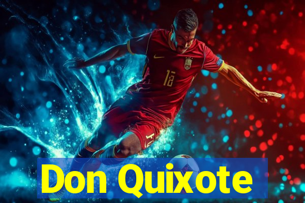 Don Quixote