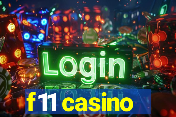 f11 casino