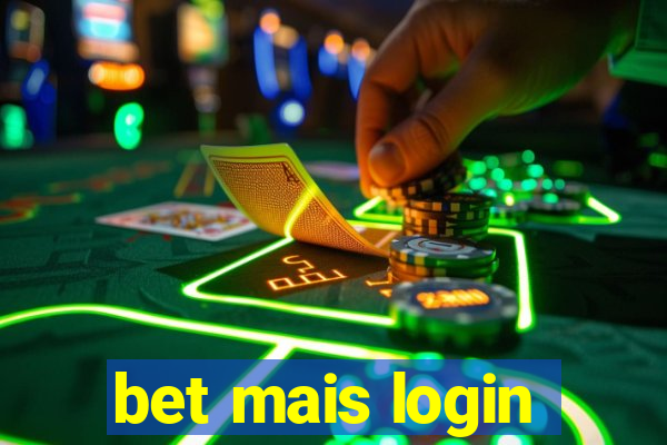 bet mais login