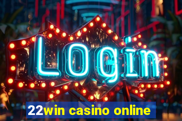 22win casino online