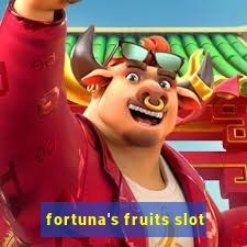 fortuna's fruits slot