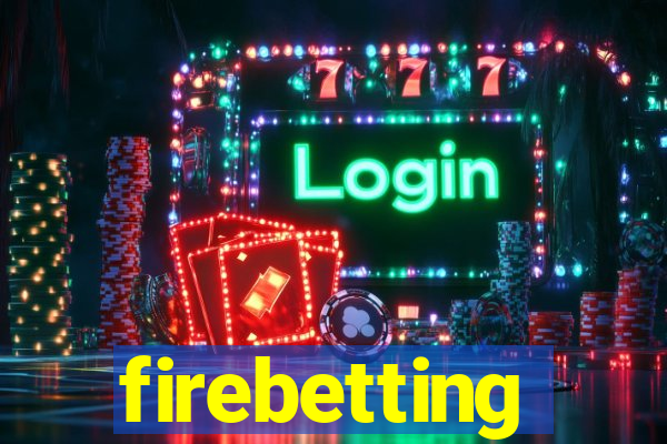 firebetting