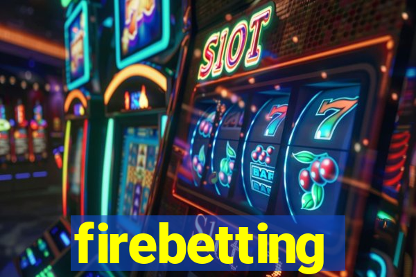 firebetting