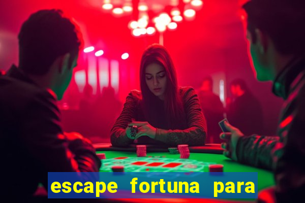 escape fortuna para fan 160