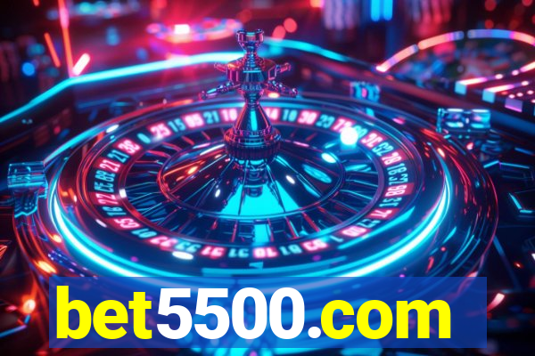 bet5500.com