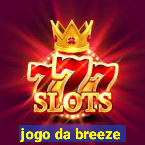 jogo da breeze