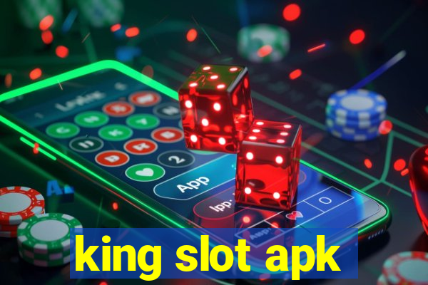 king slot apk