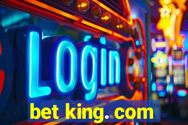 bet king. com