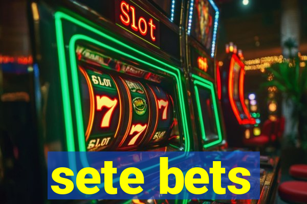 sete bets