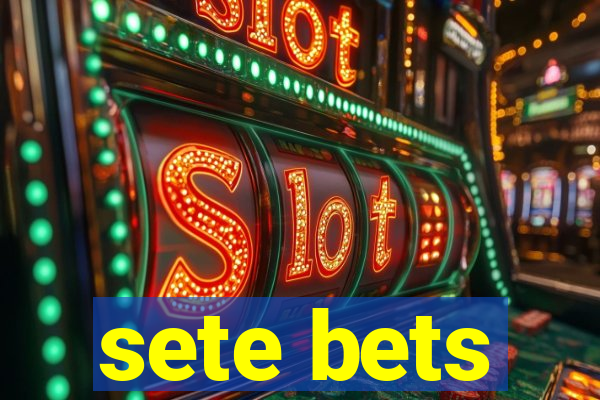 sete bets