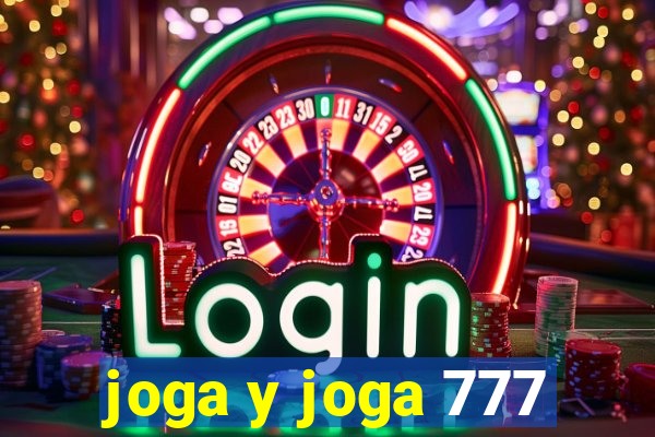 joga y joga 777