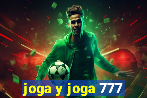 joga y joga 777