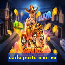 carlo porto morreu