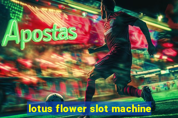 lotus flower slot machine