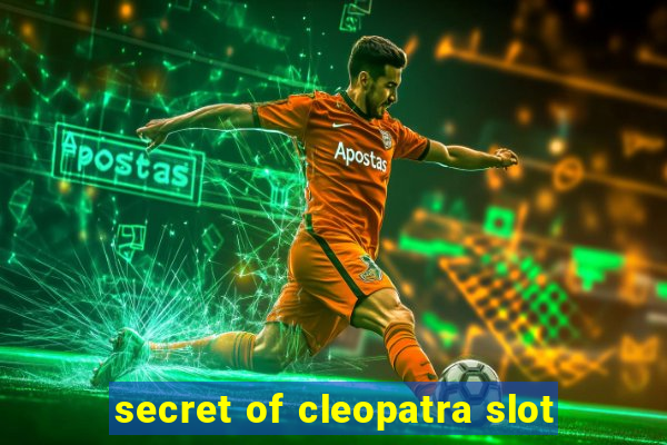 secret of cleopatra slot