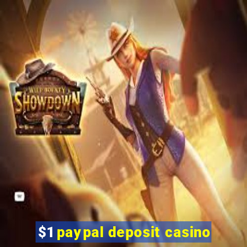 $1 paypal deposit casino