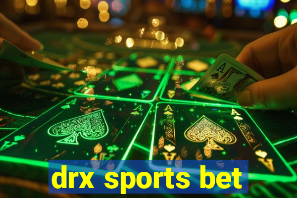 drx sports bet