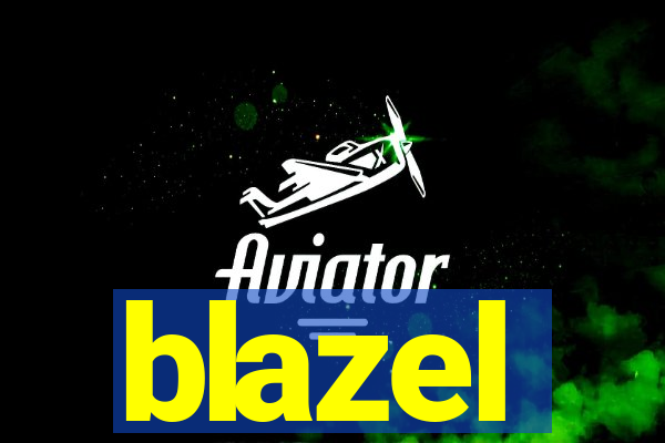 blazel