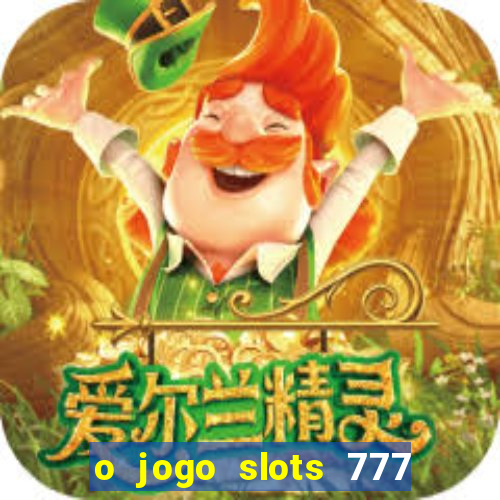 o jogo slots 777 winner paga mesmo