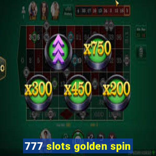 777 slots golden spin