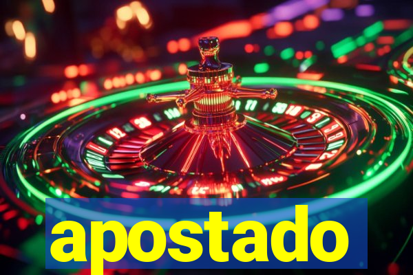 apostado