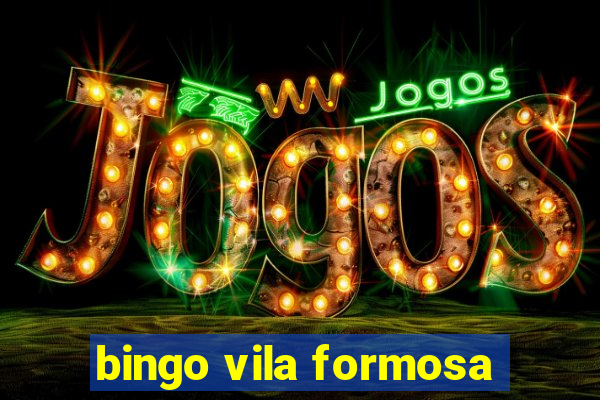 bingo vila formosa