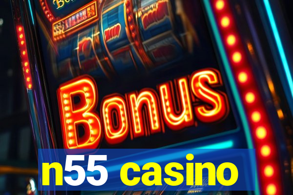 n55 casino