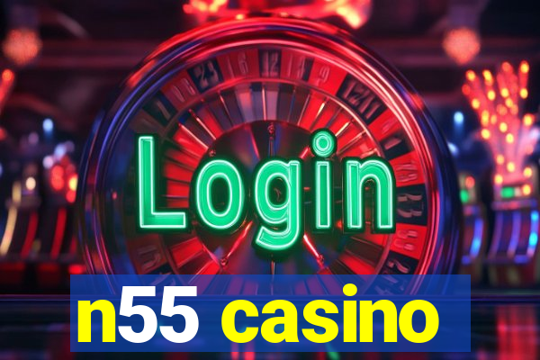 n55 casino